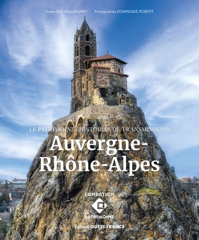 Le Patrimoine - Histoires De Transmission En Auvergne-Rhône-Alpes