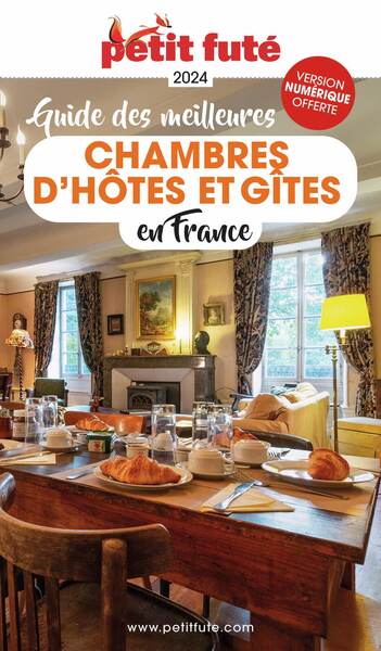 Guide des meilleures chambres d'hotes 2024 Petit Futé