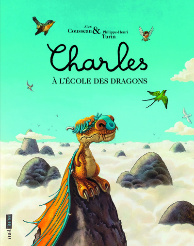 Charles à l'école des dragons - Alex Cousseau