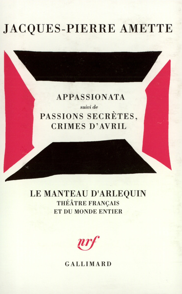 Appassionata / Passions Secrètes, Crimes D'Avril - Jacques-Pierre Amette