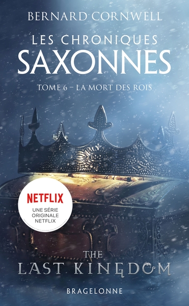 Les Chroniques saxonnes Volume 6 - Bernard Cornwell