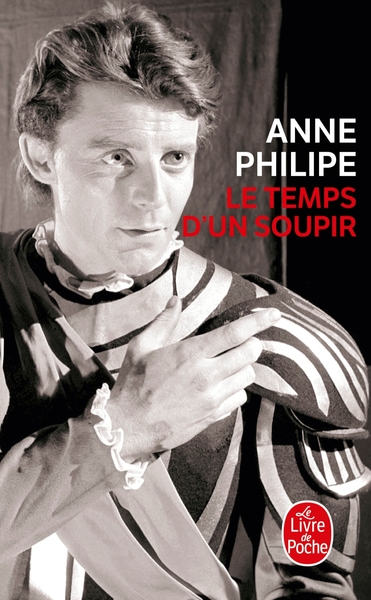 Le Temps d'un soupir - Anne Philipe