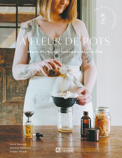 A fleur de pots - Cosmétiques maison simples - Nouvelle édition