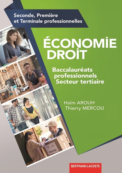 Economie Droit Bac Pro Secteur Tertiaire - Haim Arouh, Thierry Mercou