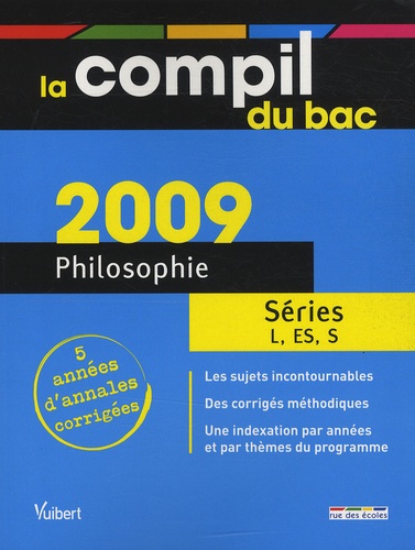 Compil Bac L,Es,S 2009 Philosophie - .