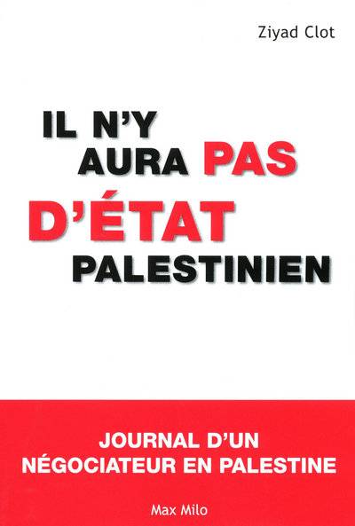 Il n'y aura pas d'état palestinien