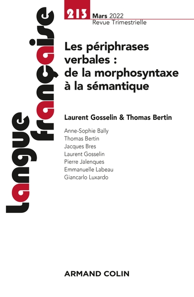 Langue française Nº213 1/2022 Les périphrases verbales : de la morphosyntaxe à la sémantique