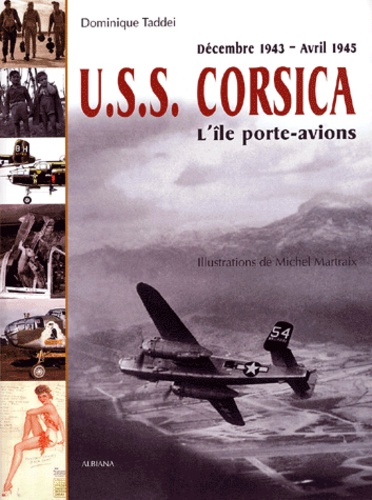 USS Corsica  – L'île porte-avions – Décembre 1943 – Avril 1945