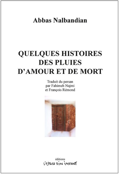 Quelques histoires des pluies d'amour et de mort - Joseph Danan