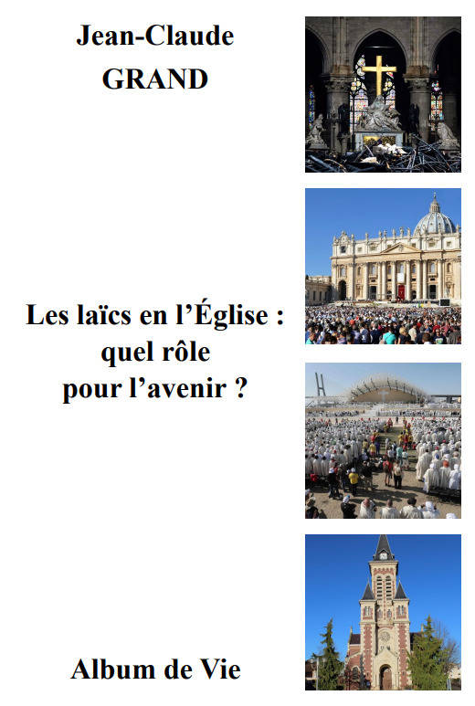 Les laïcs en l’Église : quel rôle pour l'avenir ? - Jean-Claude Grand