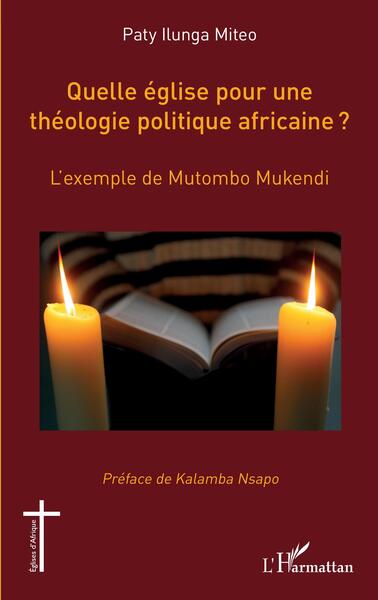 Quelle église pour une théologie politique africaine ? - Paty Ilunga Miteo