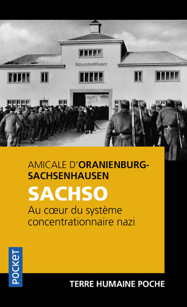 Sachso, Achso : Au Coeur Du Système Concentrationnaire Nazi