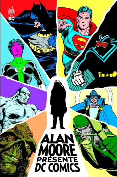 Alan Moore Présente Dc Comics