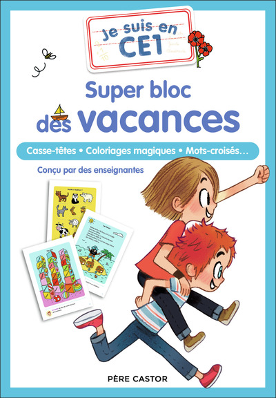 Je Suis En Ce1 - Super Bloc Des Vacances, Casse-Têtes - Coloriages Magiques - Mots-Croisés...