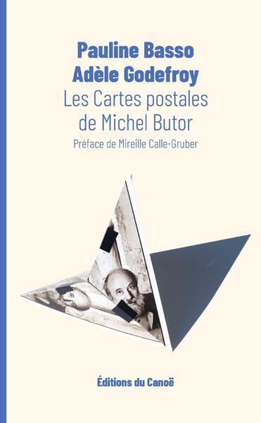 Les Cartes postales de Michel Butor - Pauline BASSO, Adèle GODEFROY