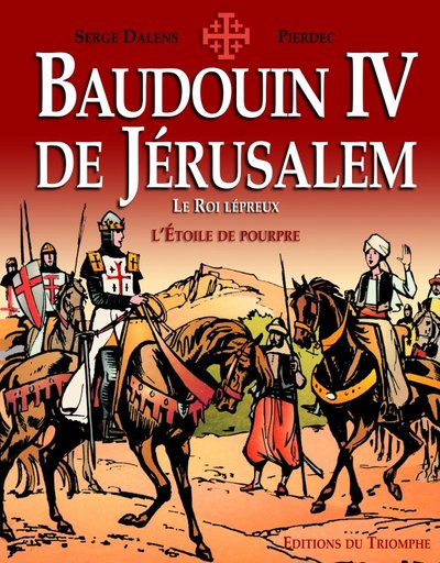 Baudouin IV de Jérusalem - BD