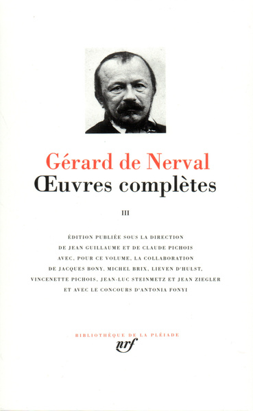 OEUVRES COMPLETES. - Volume 3 - Gérard de Nerval