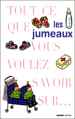 Tout ce que vous voulez savoir sur Les jumeaux