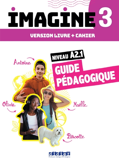 Imagine 3 - Niv. A2.1 - 3 unités - Guide pédagogique