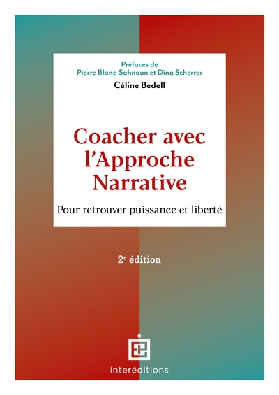 Coacher avec l'Approche narrative - 2e éd. - Céline Bedell