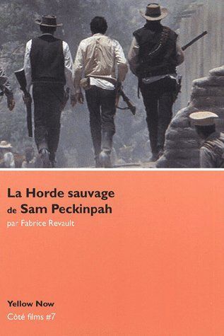 La Horde Sauvage de Sam Peckinpah