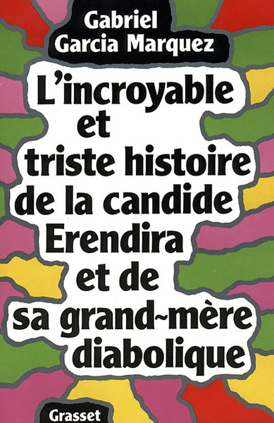 L'incroyable et triste histoire de la candide Erendira et de sa grand-mère diabolique