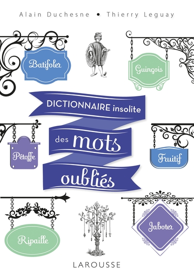 Dictionnaire Insolite Des Mots Oubliés