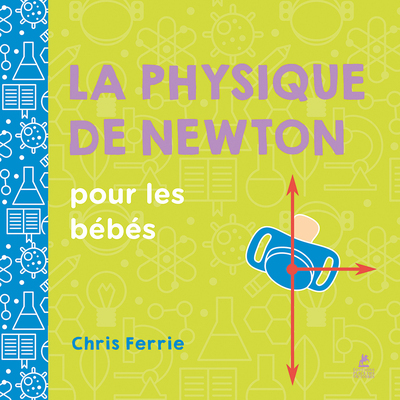 La physique de Newton pour les bébés