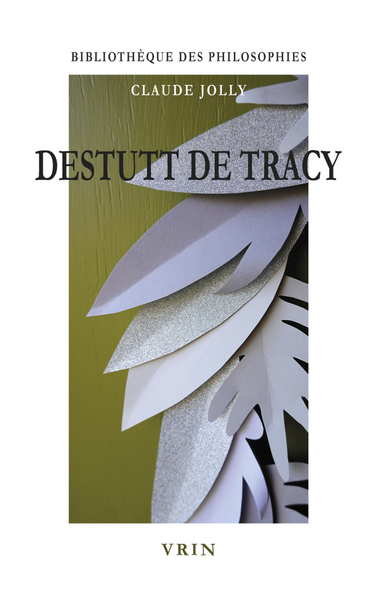 Destutt de Tracy - Claude Jolly