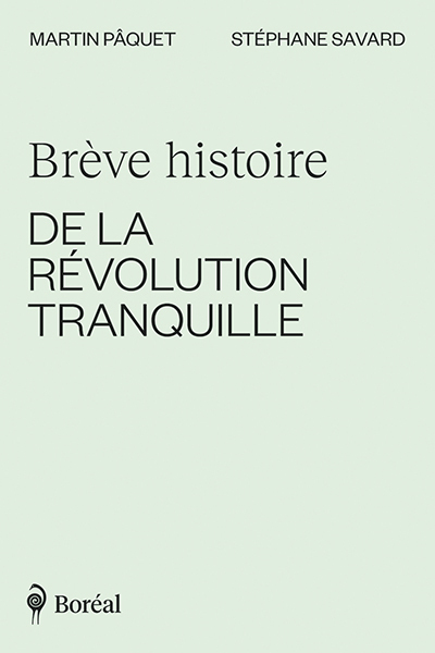 Brève histoire de la Révolution tranquille