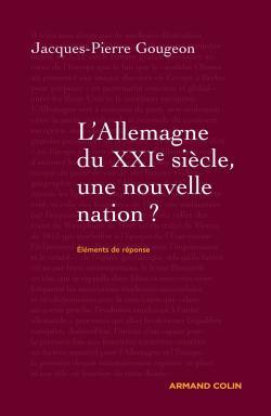 L'Allemagne du XXIe siècle - Jacques-Pierre Gougeon