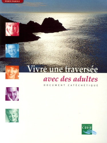 Vivre une traversée avec des adultes Theiller, Odile and Collectif