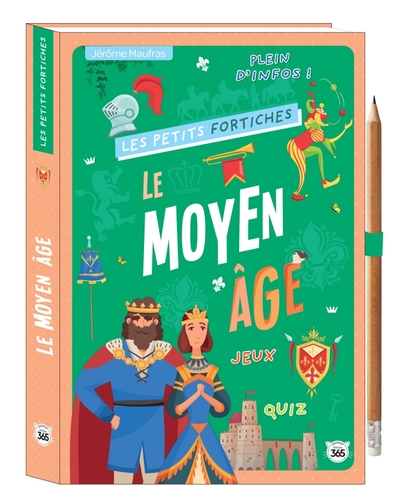 Les petits fortiches - Le Moyen Age