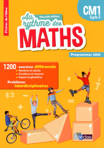 Au Rythme des maths CM1 cycle 3 2017 Fichier élève programmes 2016 - Catherine Fournié