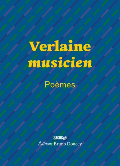 Verlaine musicien - Poèmes