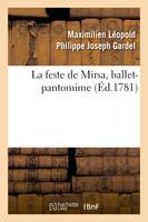 La feste de Mirsa, ballet-pantomime