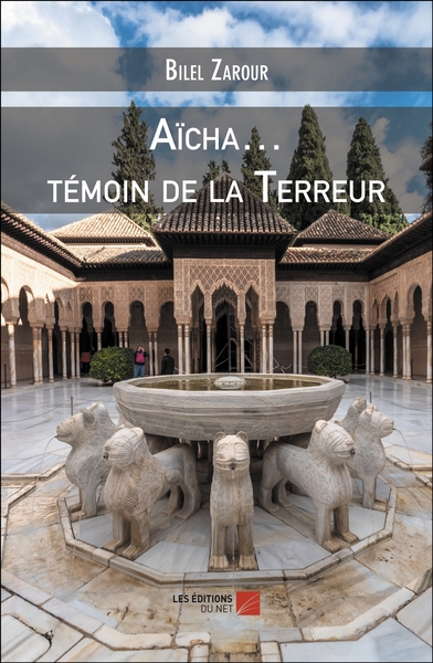 Aïcha... Témoin De La Terreur