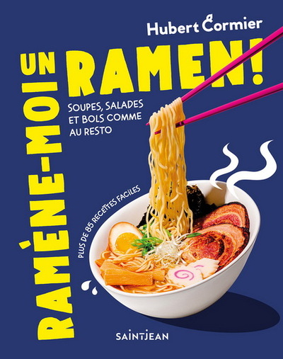 Ramene-Moi Un Ramen ! Soupes, Salades Et Bols Comme Au Resto