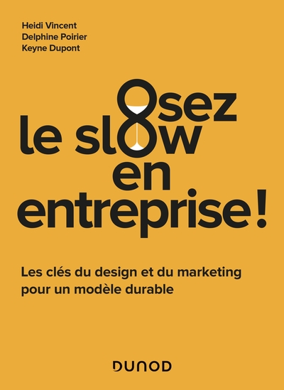 Osez le slow en entreprise