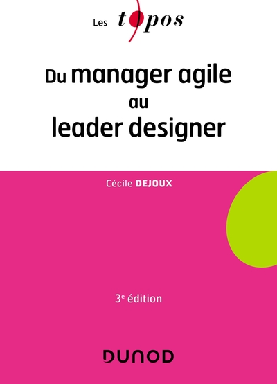 1 - Du manager agile au leader designer - 3e éd.