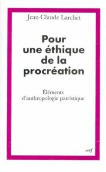 Pour une éthique de la procréation