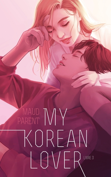 3 - My Korean Lover - Tome 3