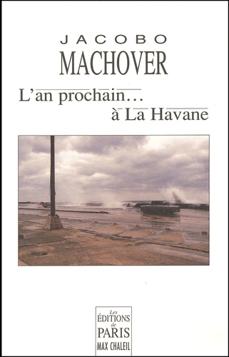 L'an prochain. à la Havane