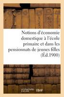 Notions d'économie domestique à l'école primaire et dans les pensionnats de jeunes filles