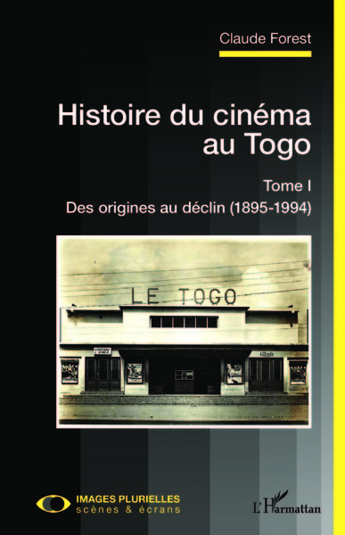 Histoire du cinéma au Togo - Volume 1