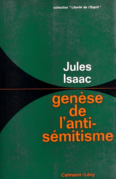 Genèse De L'Antisémitisme - Jules Isaac