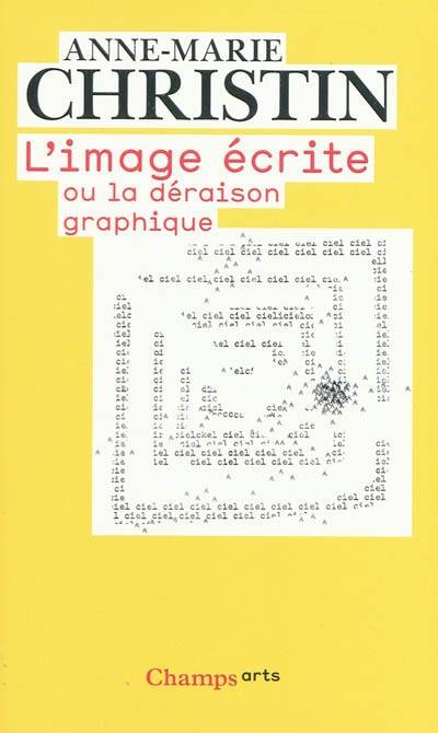 L'Image écrite ou La déraison graphique