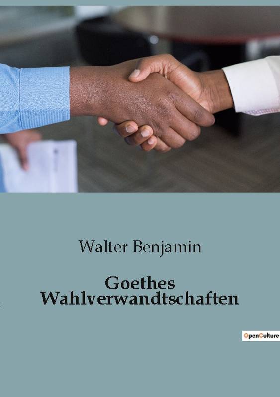 Goethes wahlverwandtschaften