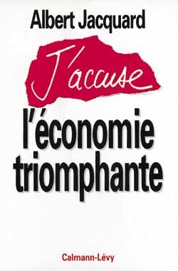 J'accuse l'économie triomphante