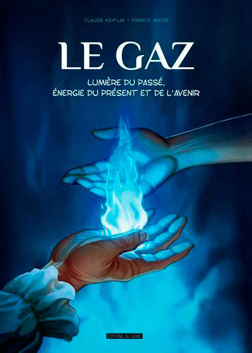 Bd Le Gaz,Lumière Du Passé,Énergie Du Présent Et De L'Avenir - Keiflin+Weiss